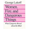 Women, Fire, and Dangerous Things
