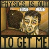 Michael Knight - Physics Is Out To Get Me (LP)
