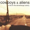 Cowboys & Aliens - A Trip To The Stonehenge Colony (Black Coloured) (LP)