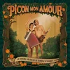 Picon Mon Amour - Le cour, le cul & le simple desprit (LP)