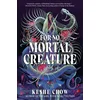 For No Mortal Creature