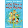 Happy Times in Noisy Village