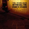 The Yearlings - After All The Party Years (LP)