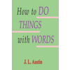 How to Do Things with Words