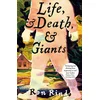 Life, and Death, and Giants