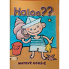GORŠIČ:HALOO?? ZA OTROŠKI ZBOR IN MLADINSKI ZBOR