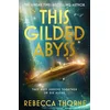 This Gilded Abyss
