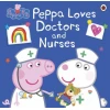 Peppa Pig: Peppa Loves Doctors and Nurses