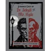 Strange Case of Dr Jekyll and Mr Hyde