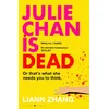 Julie Chan is Dead