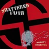 Shattered Faith - Mirrors Reflection (LP)