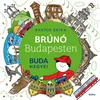 Bartos Erika: Brúnó v Budimpešti 2. - knjiga v madžarskem jeziku