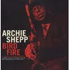 Archie Shepp - Bird Fire: A Tribute To Charlie Parker (Reissue) (LP)