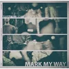 Mark My Way - Lustrum - Joy As Profit (LP)