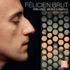 FELICIEN BRUT/PRELUDES,VALSES & ENVOLS/LACCORDEONISTE