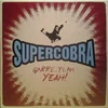 Supercobra - Garre. Yeah Yeah! (LP)