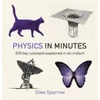 Physics in Minutes