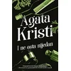I ne osta nijedan