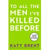 To All the Men Ive Killed Before