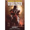 Deadly Tales of the Gunslinger Volume 1