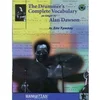 DAWSON A;DRUMMERS COMPL.VOCABULARY+2CD