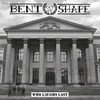 Bent Out Of Shape - Who Laughs Last (LP)