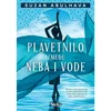Plavetnilo između neba i vode