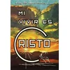 Mi vivir es Cristo (2. ed.)