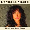 Danielle Schnebelen - The Love You Bleed (LP)