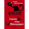 Winston (Band 6) - Lizenz zum Mäusejagen