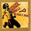 Gogol Bordello - We Mean It / Man! (Indie Exclusive) (Transparent Beer Coloured) (LP)