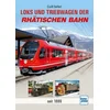 Loks und Triebwagen der Rhätischen Bahn