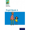 Nelson Spelling Pupil Book 4 Year 4/P5