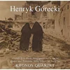 GORECKI:STRING QUARTETNO.1,NO.2/KRONOS QUARTET