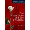 Oxford Playscripts: The White Rose and the Swastika