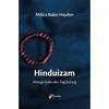 Hinduizam: Mnogo buke oko Tog Jednog