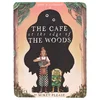 Cafe at the Edge of the Woods