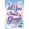 All You Need Is Gloves