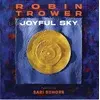Robin Trower Featuring Sari Schorr - Joyful Sky (Blue Coloured) (LP)