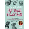If Walls Could Talk