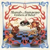 Alunah & Samavayo - Embers Of Belief (LP)