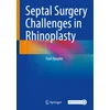 Septal Surgery Challenges in Rhinoplasty