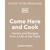 Come Here and Cook