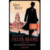Felix Blom. Der Schatten von Berlin