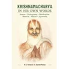 Krishnamacharya in His Own Words: Asana, Pranayama, Meditation, Mantra, Ritual, Ayurveda