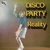 Reality - Disco Party (LP)