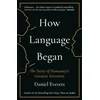 How Language Began