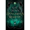 Dangerous Remedy