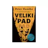 Veliki pad - Peter Handke