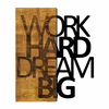 WALLXPERT Dekorativni drveni zidni dodatak Work Hard Dream Big